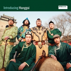 Hanggai - Introducing Hanggai